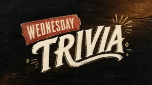 Wednesday Night Trivia